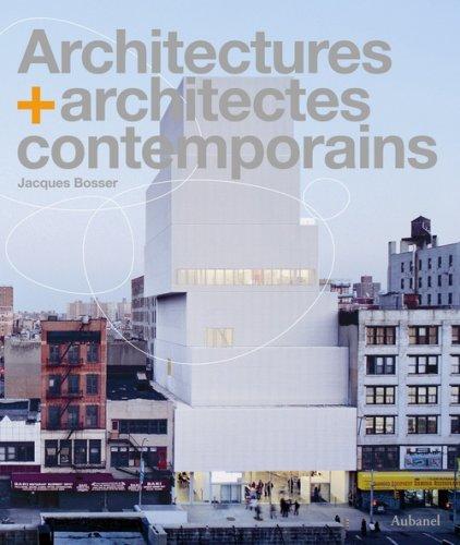 Architectures + architectes contemporains