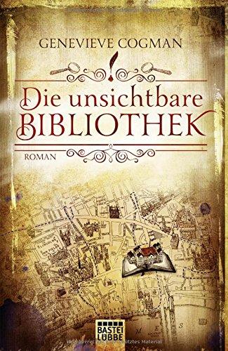 Die unsichtbare Bibliothek: Roman (Fantasy. Bastei Lübbe Taschenbücher)