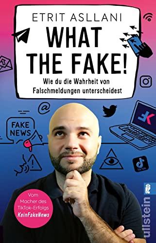 What the Fake!: Wie du die Wahrheit von Falschmeldungen unterscheidest | Nie wieder Fake News