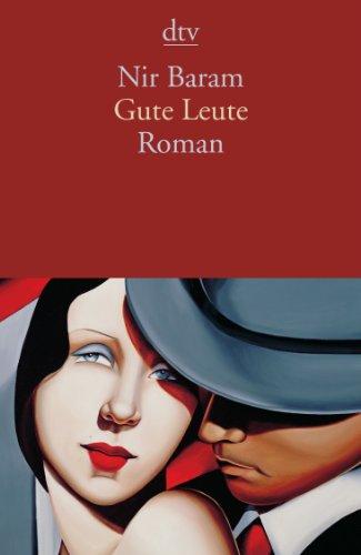 Gute Leute: Roman