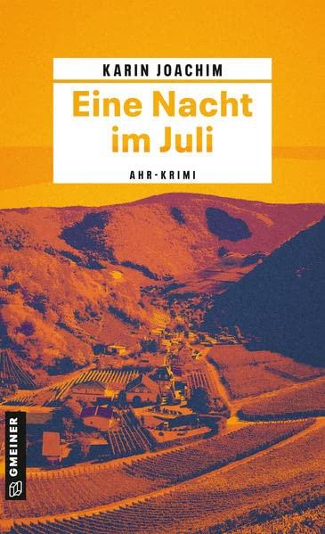 Eine Nacht im Juli: Kriminalroman (Tatortfotografin Jana Vogt) (Kriminalromane im GMEINER-Verlag)