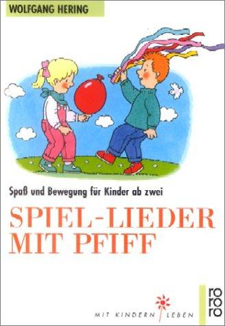 Spiel-Lieder mit Pfiff