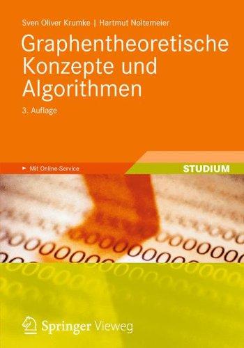 Graphentheoretische Konzepte und Algorithmen (Leitf Den Der Informatik) (German Edition)