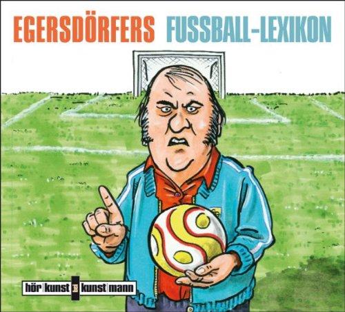 Egersdörfers Fussball-Lexikon, Audio-CD: Eine Trainigsstunde von und mit Matthias Egersdörfer