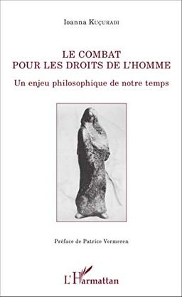 Le combat pour les droits de l'homme : un enjeu philosophique de notre temps