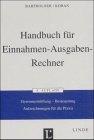 Handbuch für Einnahmen-Ausgaben-Rechner. Gewinnermittlung - Besteuerung - Aufzeichnungen für die Praxis