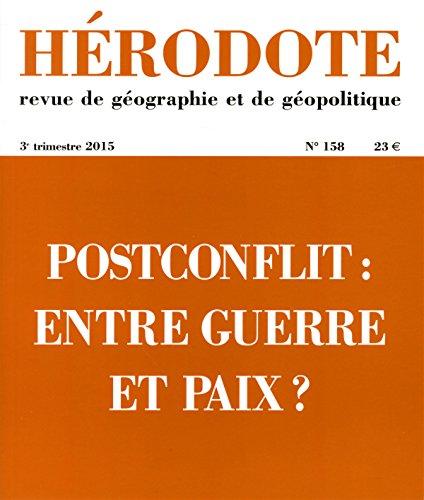 Hérodote, n° 158. Postconflit : entre guerre et paix ?