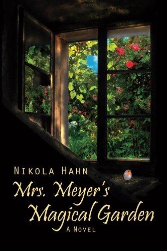 Mrs. Meyer`s Magical Garden: A Novel (English Books by Thoni)