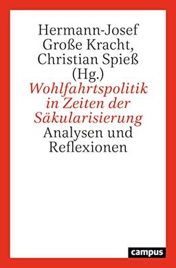 Wohlfahrtspolitik in Zeiten der Säkularisierung: Analysen und Reflexionen