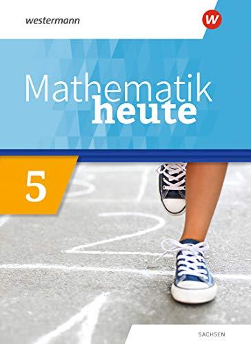 Mathematik heute - Ausgabe 2020 für Sachsen: Schülerband 5