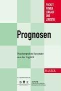 Prognosen: Praxiserprobte Konzepte aus der Logistik