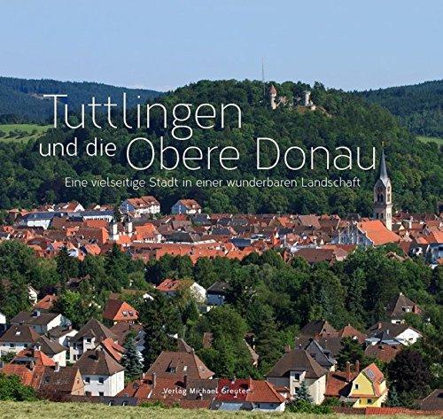 Tuttlingen und Obere Donau: Eine aufstrebende Stadt in einer einmaligen Landschaft