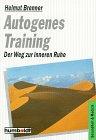 Autogenes Training, Schritt für Schritt.