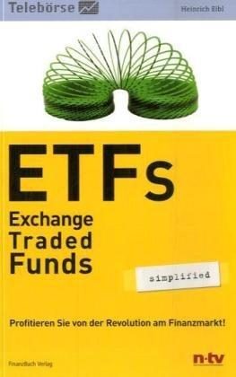 ETFs - Exchange Traded Funds: Profitiere von der Revolution am Finanzmarkt