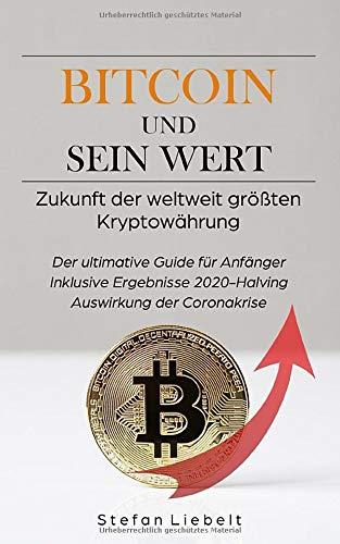 Bitcoin und sein Wert: Zukunft der größten Kryptowährung