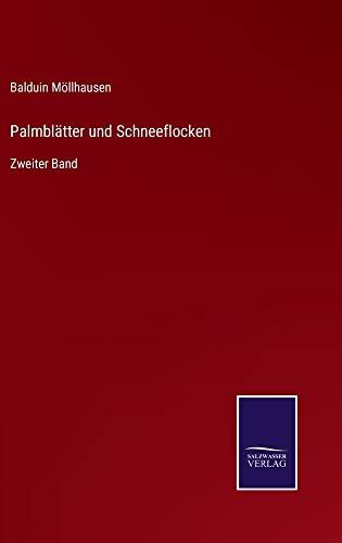 Palmblätter und Schneeflocken: Zweiter Band