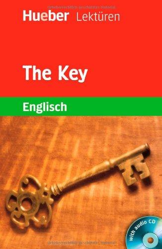 The Key: Lektüre mit Audio-CD: 3. Lernjahr / 7. Klasse / 750 Wörter