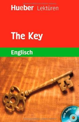 The Key: Lektüre mit Audio-CD: 3. Lernjahr / 7. Klasse / 750 Wörter