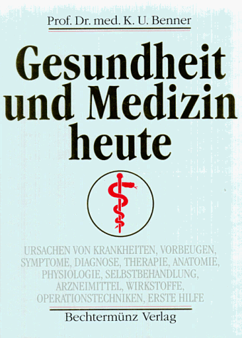 Gesundheit und Medizin heute. Sonderausgabe