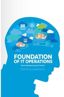 Foundation of IT Operations Management: Event Monitoring and Controls