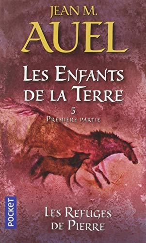 Les enfants de la Terre. Vol. 5. Les refuges de pierre. Vol. 1