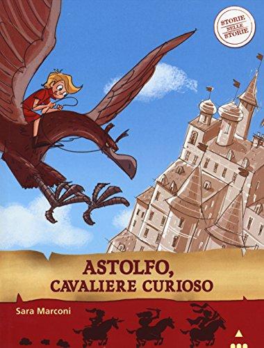 Astolfo, cavaliere curioso. Storie nelle storie