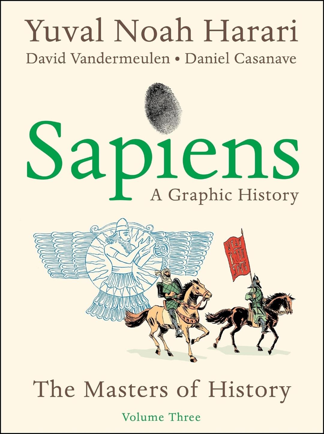 Sapiens: A Graphic History, Volume 3: The Masters of History (Sapiens, 3)