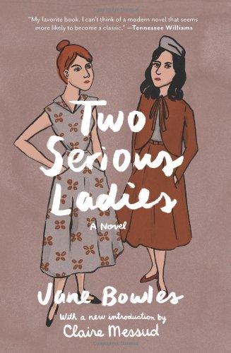 Two Serious Ladies: A Novel