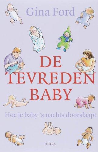 De tevreden baby / druk 2: hoe je baby 's nachts doorslaapt