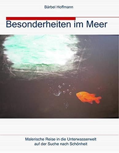 Besonderheiten im Meer