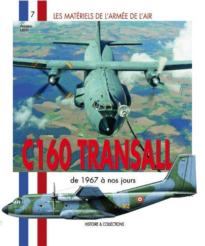 C-160 Transall : de 1967 à nos jours