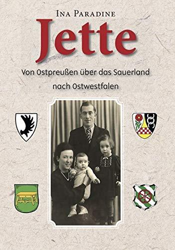 Jette: Von Ostpreußen über das Sauerland nach Ostwestfalen