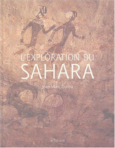 L'exploration du Sahara