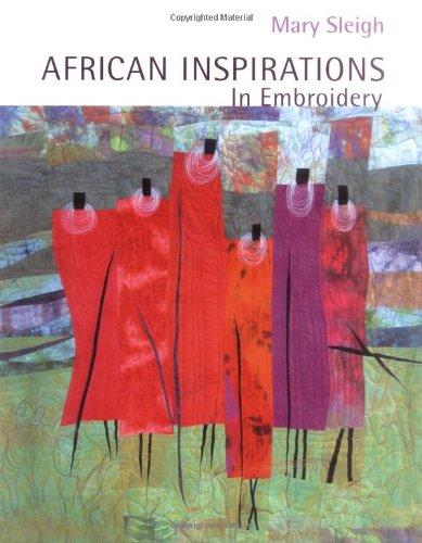 African Inspirations in Embroidery