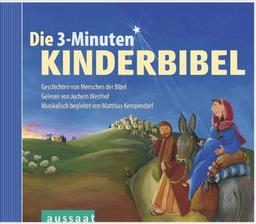 Die 3-Minuten Kinderbibel (Hörbuch): Geschichten von Menschen der Bibel