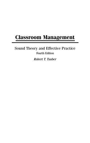 Classroom Management: Sound Theory and Effective Practice