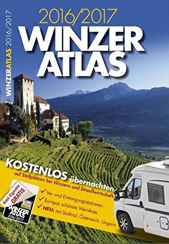 WINZERATLAS 2016/2017: Kostenlos übernachten auf Reisemobil-Stellplätzen bei Winzern und Straußwirtschaften