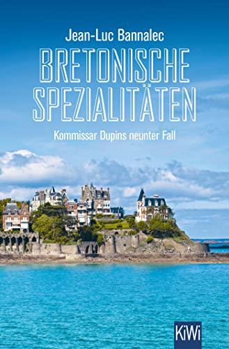 Bretonische Spezialitäten: Kommissar Dupins neunter Fall (Kommissar Dupin ermittelt, Band 9)