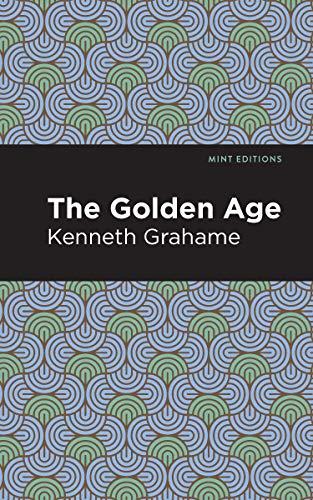 The Golden Age (Mint Editions (Short Story Collections and Anthologies)ditions)