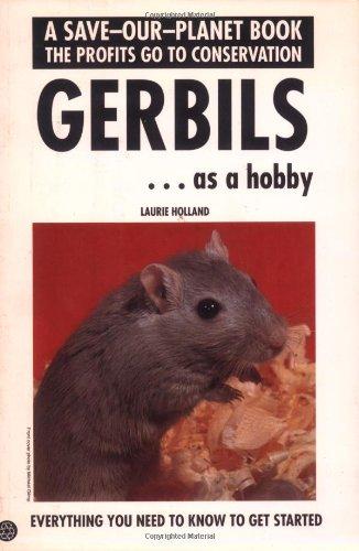 Gerbils as a Hobby (Save Our Planet)