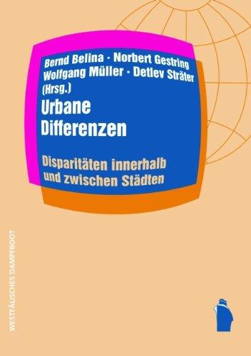 Urbane Differenzen: Disparitäten innerhalb und zwischen Städten