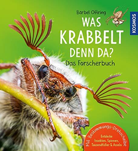 Was krabbelt denn da? Das Forscherbuch (Mein erstes...)