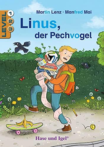 Linus, der Pechvogel / Level 1: Schulausgabe (Lesen lernen mit der Silbenhilfe)