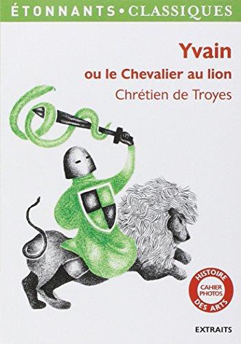 Yvain ou Le chevalier au lion : extraits