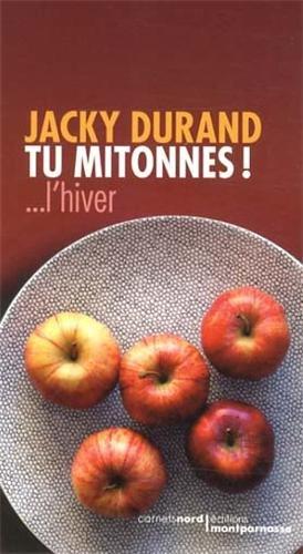 Tu mitonnes ! : l'hiver