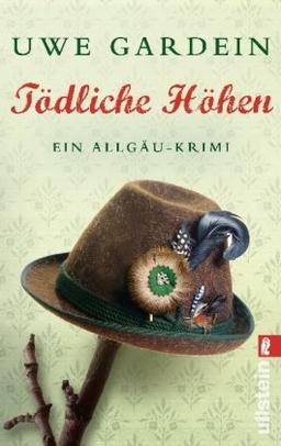 Tödliche Höhen: Ein Allgäu-Krimi