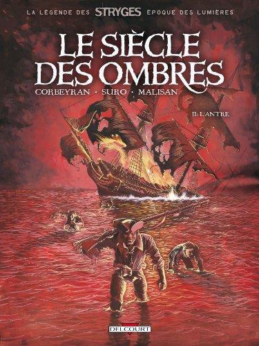 Le siècle des ombres. Vol. 2. L'antre