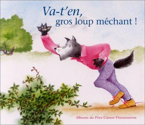 Va-t'en, gros loup méchant !