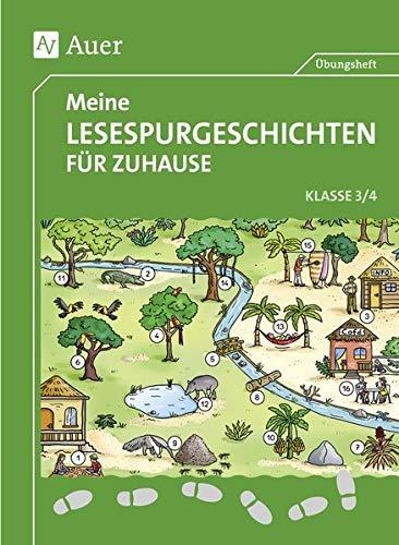 Meine Lesespurgeschichten für Zuhause - Klasse 3/4 (Lesespurgeschichten Grundschule)