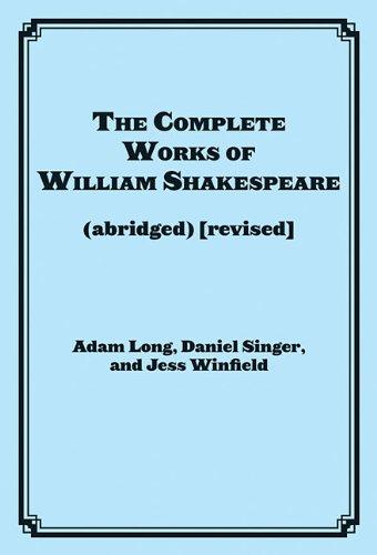 The Complete Works of William Shakespeare (Abridged) [Revised]: Actor's Edition